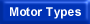 Motor Types
